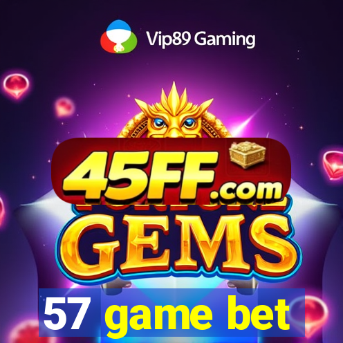 57 game bet